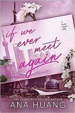 If We Ever Meet Again - Ana Huang - Little, Brown Book Group