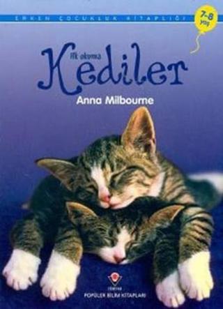 İlk Okuma-Kediler - Anna Milbourne - Tübitak Yayınları