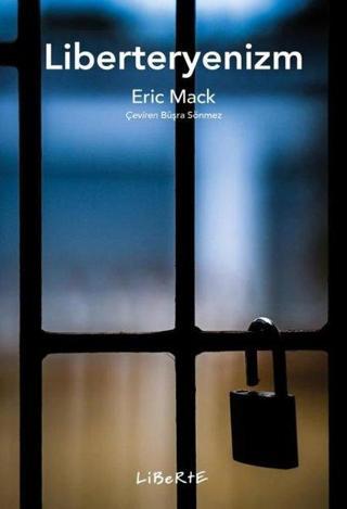 Liberteryenizm - Eric Mack - Liberte