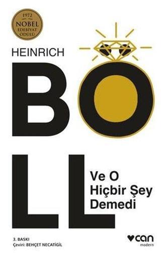Ve O Hiçbir Şey Demedi - Heinrich Böll - Can Yayınları