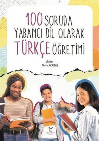 100 Soruda Yabancı Dil Olarak Türkçe Öğretimi