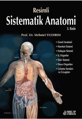 Resimli Sistematik Anatomi - Mehmet Yıldırım - Nobel Tıp Kitabevleri