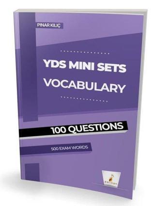 YDS İngilizce Mini Sets Vocabulary - 100 Question s -500 Exam Words Pınar Kılıç Pelikan Yayınları