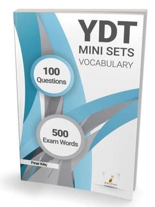YDT İngilizce Mini Sets - Vocabulary - 100 Questions-500 Exam Words - Pınar Kılıç - Pelikan Yayınları