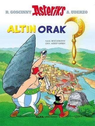 Asteriks - Altın Orak - Rene Goscinny - Alfa Yayıncılık
