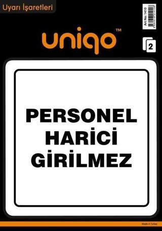 Uniqo Personel Harici Girilmez Uyarı Etiketi 