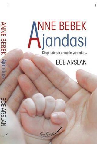 Anne Bebek Ajandası - Ece Arslan - Son Sayfa Yayınları