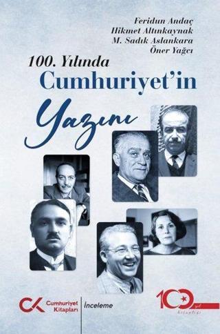 100. Yılında Cumhuriyet'in Yazını - Feridun Andaç - Cumhuriyet Kitapları
