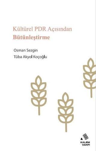 Kültürel PDR Açisindan Bütünleştirme - Osman Sezgin - Kalem Vakfı Yayınları