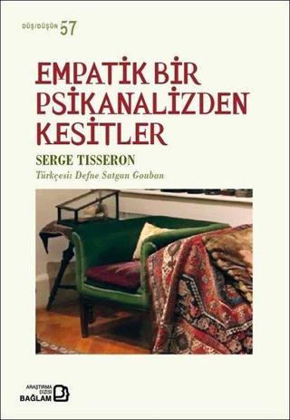Empatik Bir Psikanalizden Kesitler - Serge Tisseron - Bağlam Yayıncılık