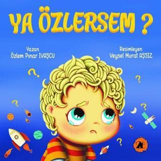 Ya Özlersem? - Özlem Pınar İvaşcu - 2E Kitap