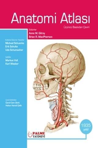 Anatomi Atlası (Anne M.Gilroy) Palme *Yeni* - Palme Yayınları - Pelikan Yayınları