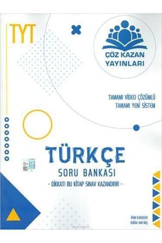 Tyt Türkçe Soru Bankası - Çöz Kazan Yayınları - Çöz Kazan Yayınları