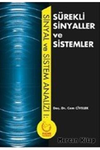 Sürekli Sinyaller Ve Sistemler - Palme Yayınları - Palme Yayınları