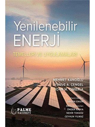 Yenilenebilir Enerji Temelleri Ve Uygulamaları ( Palme ) - Palme Yayınları Palme Yayınları