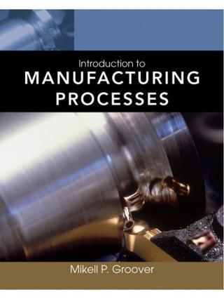 Introductıon To Manufacturıng Processes - Wiley Wiley