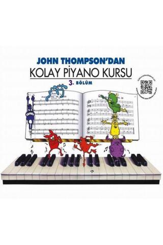 John Thomson'Dan Kolay Piyano Kursu 3. Bölüm - Porte Müzik Eğitim Yayınları - Porte Müzik Eğitim Yayınları