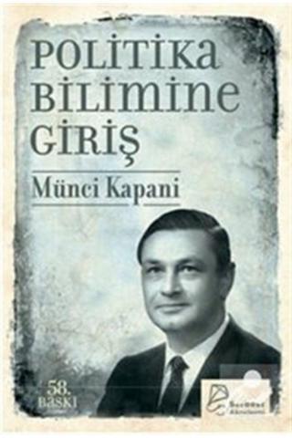 Politika Bilimine Giriş - Münci Kapani - Serbest Kitaplar - Serbest Kitaplar