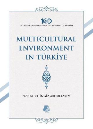 Multicultural Environment İn Türkiye - Chingiz Abdullayev - Turay