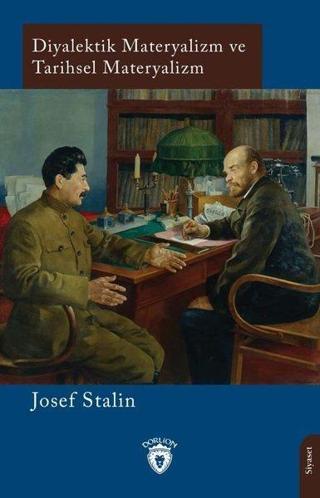 Diyalektik Materyalizm ve Tarihsel Materyalizm - Josef Stalin - Dorlion Yayınevi