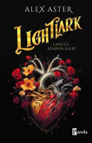 Lightlark - Lanetli Adanın Kalbi - Alex Aster - Parola Yayınları