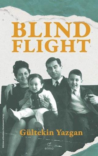 Blind Flight - Gültekin Yazgan - Elma Yayınevi