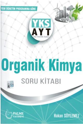 Yks Ayt Organik Kimya Soru Kitabı 2022 - Palme Yayınları - Palme Yayınları