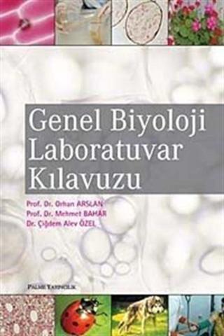 Genel Biyoloji Laboratuvar Kılavuzu - Palme Yayınları - Palme Yayınları