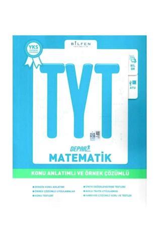 Tyt Matematik Konu Anlatım Ve Örnek Çözümlü - Bilfen Yayınları - Bilfen Yayınları