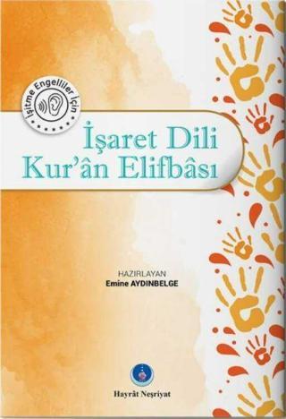 İşaret Dili Kur'an Elifbası - Hayrat Neşriyat