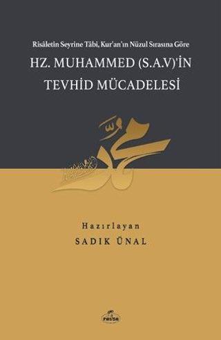 Hz. Muhammed (S.A.V.)'in Tevhid Mücadelesi - Ravza Yayınları