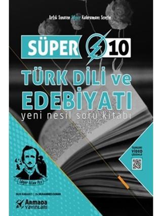 Armada 10.Sınıf Süper Türk Dili Ve Edebiyat Soru Kitabı Yeni Nesil - Armada Yayınları - Armada Yayınları