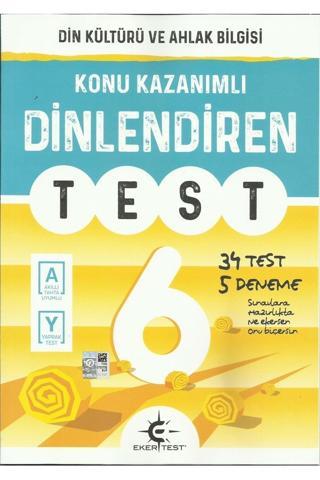 Eker 6.Sınıf Dinlendiren Test ( Din Kül.) - Eker Test Yayınları - Eker Test Yayınları
