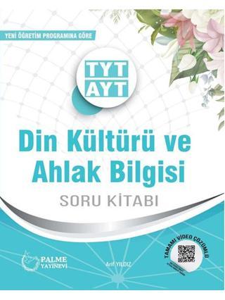 Tyt - Ayt Din Kültürü Ve Ahlak Bilgisi Soru Kitabı - Palme Yayınları - Palme Yayınları