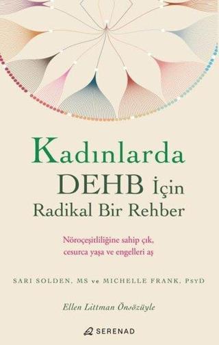 Kadınlarda DEHB İçin Radikal Bir Rehber - Serenad