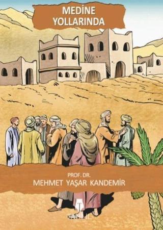Medine Yollarında - Tahlil Yayınları