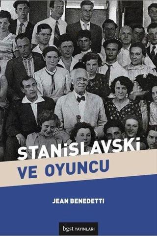 Stanislavski ve Oyuncu - Jean Benedetti - BGST