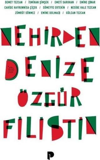 Nehirden Denize Özgür Filistin - Pınar Yayıncılık