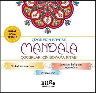 Çizgilerin Büyüsü - Mandala Çocuklar İçin Boyama Kitabı - Bilge Kültür Sanat