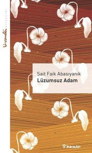 Lüzumsuz Adam - Livaneli Kitaplığı - İnkılap Kitabevi Yayınevi