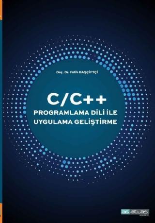 Atlas Akademi C/C++ PROGRAMLAMA DİLİ İLE UYGULAMA GELİŞTİRME