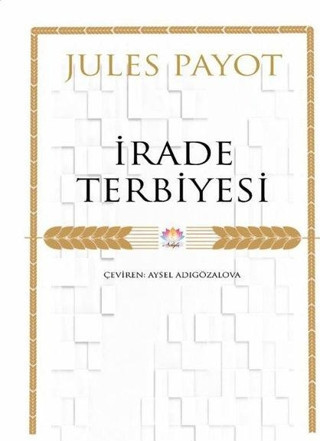 İrade Terbiyesi - Nilüfer Yayınları