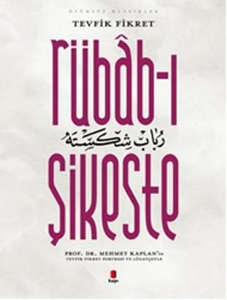 Rübab-ı Şikeste - Tevfik Fikret - Kapı Yayınları