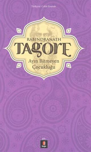 Ayın Bitmeyen Çocukluğu - Rabindranath Tagore - Kapı Yayınları