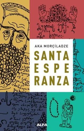 Santa Esperanza - Aka Morçiladze - Alfa Yayıncılık