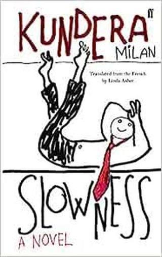 Slowness - Milan Kundera - Faber and Faber Paperback