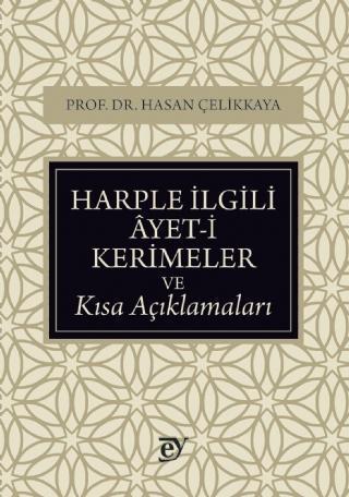 Harple İlgili Âyet-i Kerimeler ve Kısa Açıklamaları - Ey Yayınları