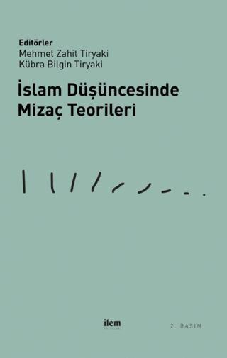 İslam Düşüncesinde Mizaç Teorileri - İlem Yayınları