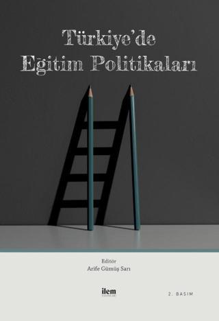 Türkiye’de Eğitim Politikaları - İlem Yayınları