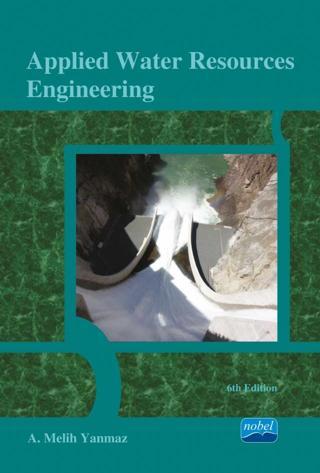 Applied Water Resources Engineering - Nobel Akademik Yayıncılık